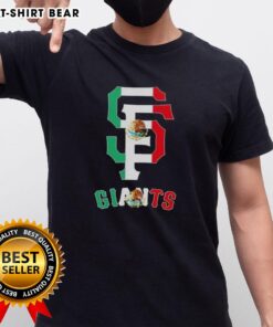 Good San Francisco Giants Baseball X Mexican Flag T-Shirt design featuring vibrant colors and iconic team logo.