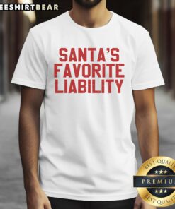 Good Santa's Favorite Liability funny political Christmas T-shirt featuring a humorous design for festive holiday cheer.