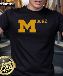 Alt Text: Good Sherrone Moore Michigan Football T-Shirt featuring team colors and logo, perfect for fans and game day wear.