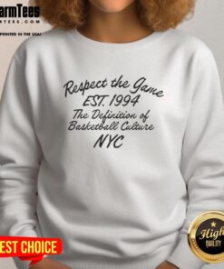 Good Slam Respect The Game Est 1994 sweatshirt showcasing basketball culture with stylish lettering and a comfortable fit.