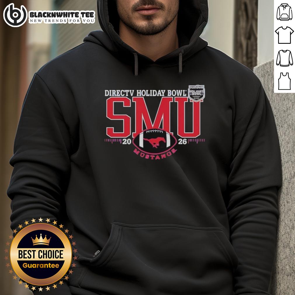 Good Smu Mustangs Directv Holiday Bowl Footbal 2026 Hoodie Good SMU Mustangs Directv Holiday Bowl Football 2026 hoodie featuring vibrant team colors and logo for fans.