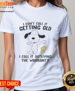 Good Snoopy and Woodstock I Dont Call It Getting Old ladies tee showcasing a fun, humorous design for aging gracefully.