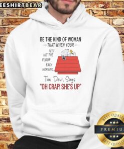 Alt Text: Good Snoopy Be The Kind of Woman hoodie, perfect for cozy mornings and uplifting daily motivation.