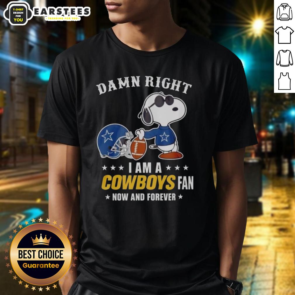 good-snoopy-football-damn-right-i-am-a-cowboys-fan-now-and-forever-t-shirt Good Snoopy Football T-Shirt: Proud Cowboys Fan Now and Forever with playful Snoopy graphic, perfect for NFL enthusiasts.