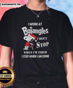 Good Snoopy graphic tee for women: 'I work at Bojangles, I don't stop when I'm tired, I stop when I'm done' Christmas design.
