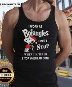 Good Snoopy tank top with 'I work at Bojangles, I dont stop when Im tired, I stop when I am done' Christmas design.