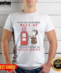 Alt Text: Good Snoopy t-shirt: 'I'm So Old I Remember Bell at the Gas Station' - nostalgic design for vintage gas station lovers.