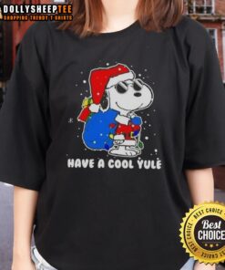 Good Snoopy Santa Hat Merry Christmas Have A Cool Yule Ladies Tee featuring a festive Snoopy design in a holiday setting.