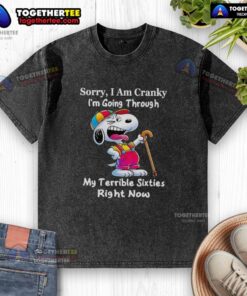 Good Snoopy Sorry I'm Cranky T-Shirt: A playful design reflecting the struggles of the terrible sixties with vibrant colors.