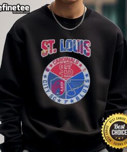Good St. Louis sweatshirt featuring St. Louis Cardinals and St. Louis Blues logos, perfect for fans of St. Louis City SC.