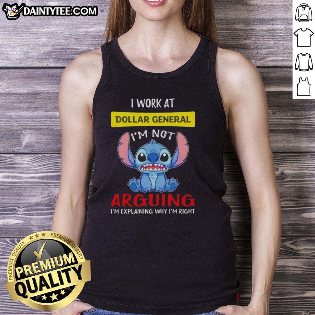 good-stitch-i-work-at-dollar-general-im-not-arguing-im-explaining-why-im-right-tank-top Good Stitch I Work at Dollar General tank top featuring 'Im Not Arguing, Im Explaining Why Im Right' slogan.