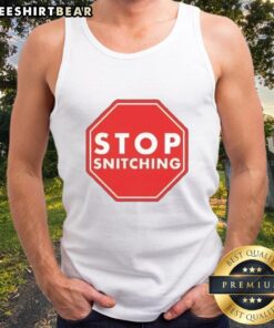 Good Stop Snitching Tank Top featuring bold graphic design, perfect for stylish casual wear and expressing individuality.