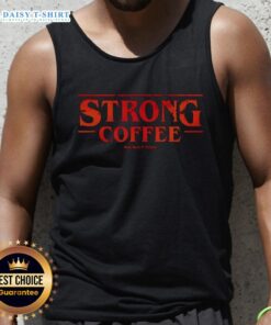 Good Strong Coffee X Stranger Things tank top featuring a bold design perfect for fans of the hit series.
