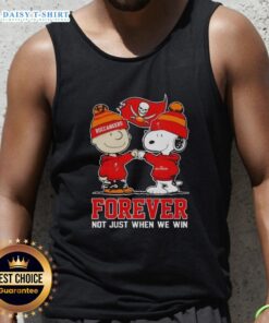 Good Tampa Bay Buccaneers X Charlie Brown vs Snoopy tank top featuring 'Forever, Not Just When We Win' design.