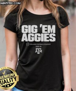 Texas A&M Aggies NCAA College Football Playoff Team 2025-2026 ladies' tee featuring 'Gig 'Em Aggies' slogan.