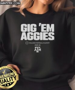 Texas A&M Aggies NCAA College Football Playoff 2025-2026 sweatshirt with 'Gig 'Em Aggies' slogan
