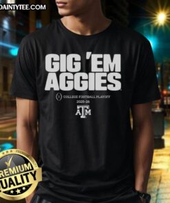 Texas A&M Aggies NCAA College Football Playoff 2025-2026 T-shirt featuring 'Gig 'Em Aggies' slogan.
