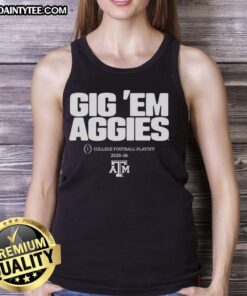 Alt Text: Texas A&M Aggies NCAA College Football Playoff 2025-2026 tank top with 'Gig 'Em Aggies' slogan design.