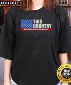 Womens tee shirt featuring 'Good This Country Was Founded Upon Antifa Principles' with a US flag design.