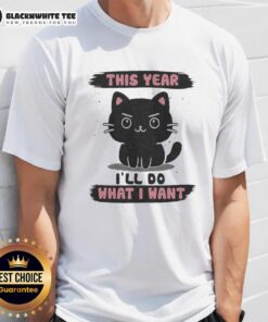 Good This Year I'll Do What I Want T-Shirt featuring a bold, motivational graphic design in vibrant colors.