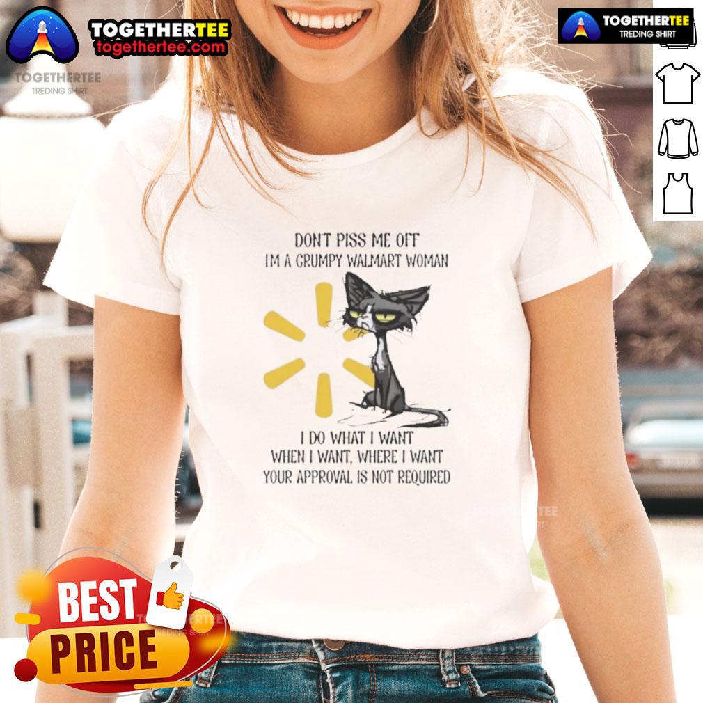 Good Tired Cat Don't Piss Me Off I'm A Grumpy Walmart Woman I Do What I Want When I Want Ladies-Tee Grumpy woman in a Walmart tee with a tired cat, showcasing a humorous 'I do what I want' attitude. Perfect for cat lovers!