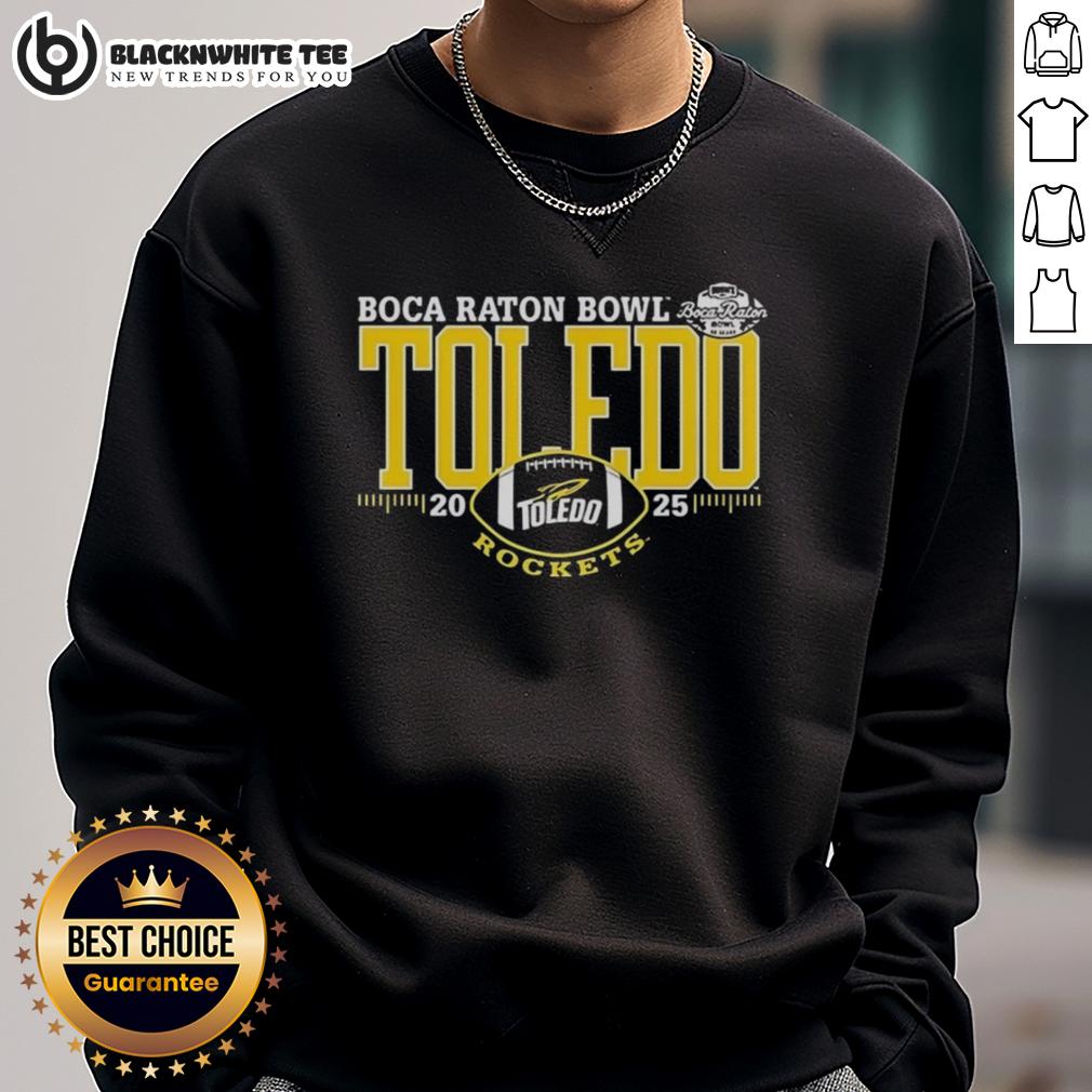 Good Toledo Rockets Boca Raton Bowl 2025 Sweatshirt Good Toledo Rockets Boca Raton Bowl 2025 sweatshirt featuring team colors and logo, perfect for fans and supporters.