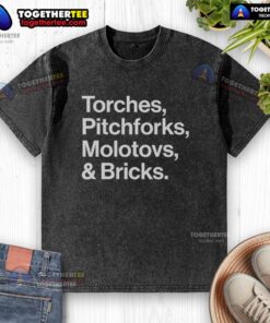 Good Torches Pitchforks Molotovs and Bricks 2025 World Tour washed t-shirt featuring bold graphic design.