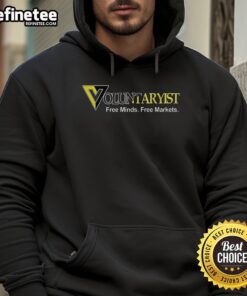 Good Voluntaryist Free Minds Free Markets hoodie featuring bold text design, perfect for promoting freedom and individualism.