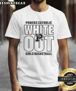 Good White Out Powers Catholic Girls Basketball T-Shirt featuring bold graphics and team spirit design.