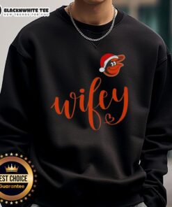 Good Wifey Baltimore Orioles Santa Hat Merry Christmas Sweatshirt featuring festive design for Orioles fans.