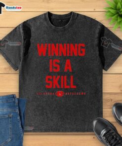 Good Winning Is A Skill Oklahoma Breakdown washed t-shirt showcasing a stylish design for casual wear enthusiasts.