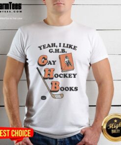 Alt Text: Good Yeah I Like G.H.B. Gay Hockey Books T-Shirt showcasing a vibrant design for LGBTQ+ hockey enthusiasts.