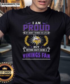 Alt Text: Happy I Am Proud Of Many Things In Life But Nothing Beats Being A Minnesota Vikings Fan T-Shirt design