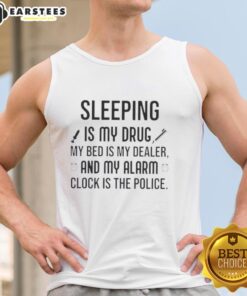 Happy sleeping is my drug tank top featuring playful text and a cozy design for sleep enthusiasts.