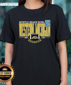 Happy Western Michigan Broncos Myrtle Beach Bowl 2025 Ladies Tee showcasing team spirit and style for fans.