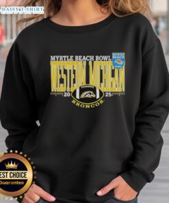 Happy Western Michigan Broncos Myrtle Beach Bowl 2025 sweatshirt featuring team colors and logo for fans and supporters.