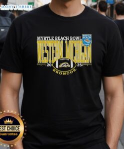 Happy Western Michigan Broncos Myrtle Beach Bowl 2025 T-Shirt featuring team logo and festive design for fans.