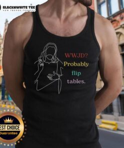 Happy Wwjd Probably Flip Tables Tank Top featuring a humorous design for casual wear and pop culture fans.