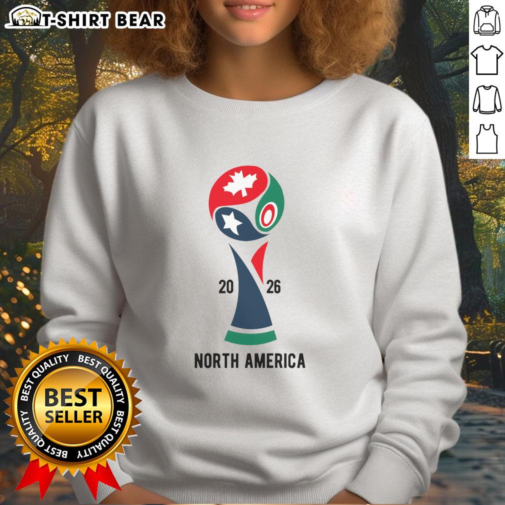 Hot 2026 International Soccer Tournament North America Sweatshirt Hot 2026 International Soccer Tournament North America sweatshirt featuring vibrant design and comfortable fit.