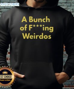 Alt Text: Hot A Bunch Of Fcking Weirdos Hoodie featuring vibrant graphics and unique design, perfect for quirky fashion lovers.