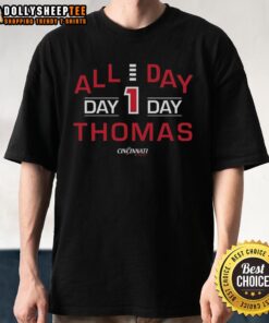 Hot All Day Day 1 Thomas Cincinnati Bearcats T-Shirt featuring vibrant graphics and a comfortable fit for fans.