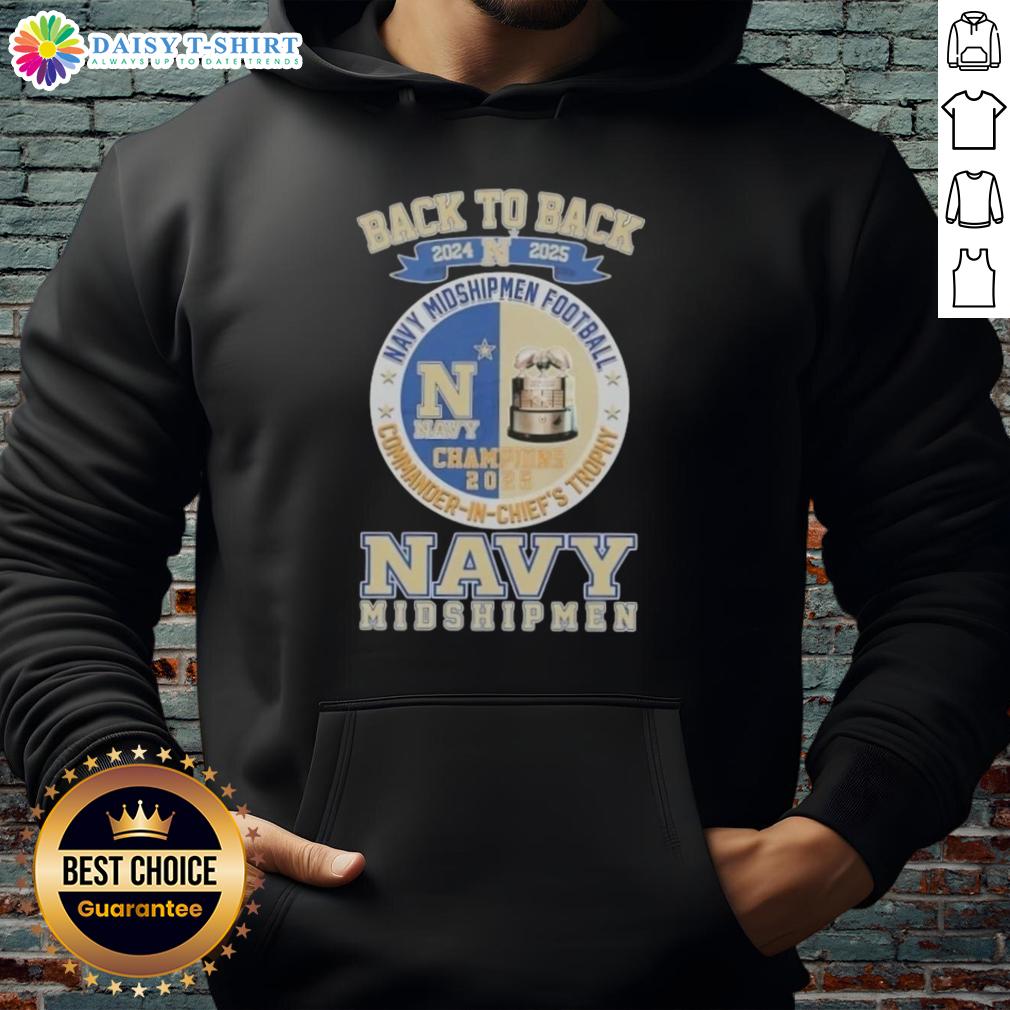 Hot Back To Back 2024 2025 Navy Midshipmen Football Commander-In-Chief's Trophy Hoodie 2024-2025 Navy Midshipmen Football Hoodie celebrating the Commander in Chief's Trophy, perfect for fans and supporters.