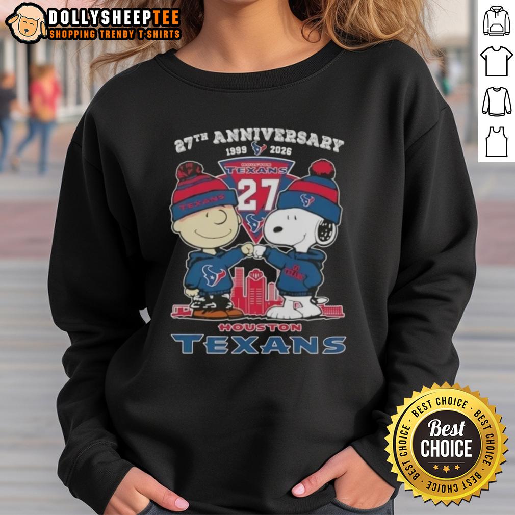 Hot Charlie Brown And Snoopy 27th Anniversary 1999 2026 Houston Texans Football Skyline Sweatshirt Hot Charlie Brown and Snoopy 27th Anniversary Houston Texans Football skyline sweatshirt design 1999-2026.