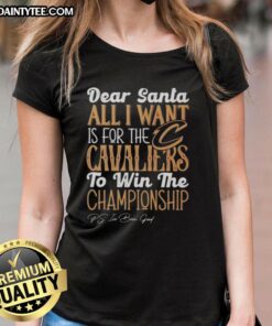 Hot Dear Santa Ladies Tee featuring Cleveland Cavaliers championship wish, perfect for holiday fans.