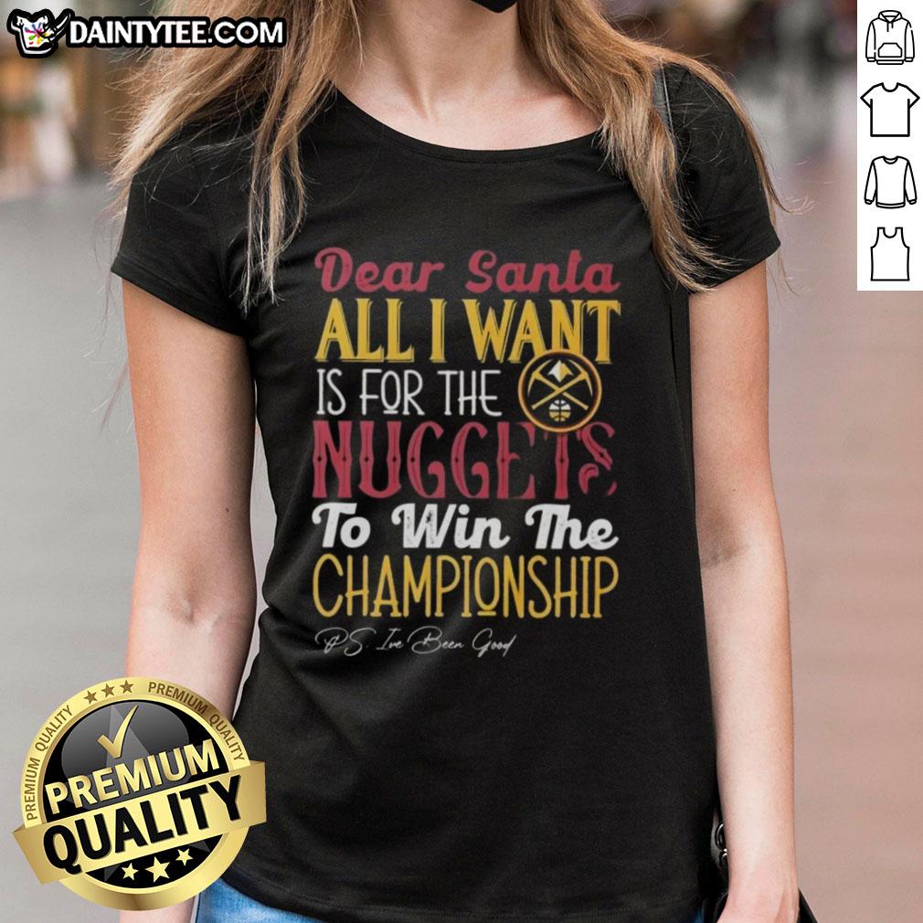 hot-dear-santa-all-i-want-is-for-the-denver-nuggets-to-win-the-championship-ladies-tee Hot Dear Santa tee featuring 'All I Want Is For The Denver Nuggets To Win The Championship' for ladies.