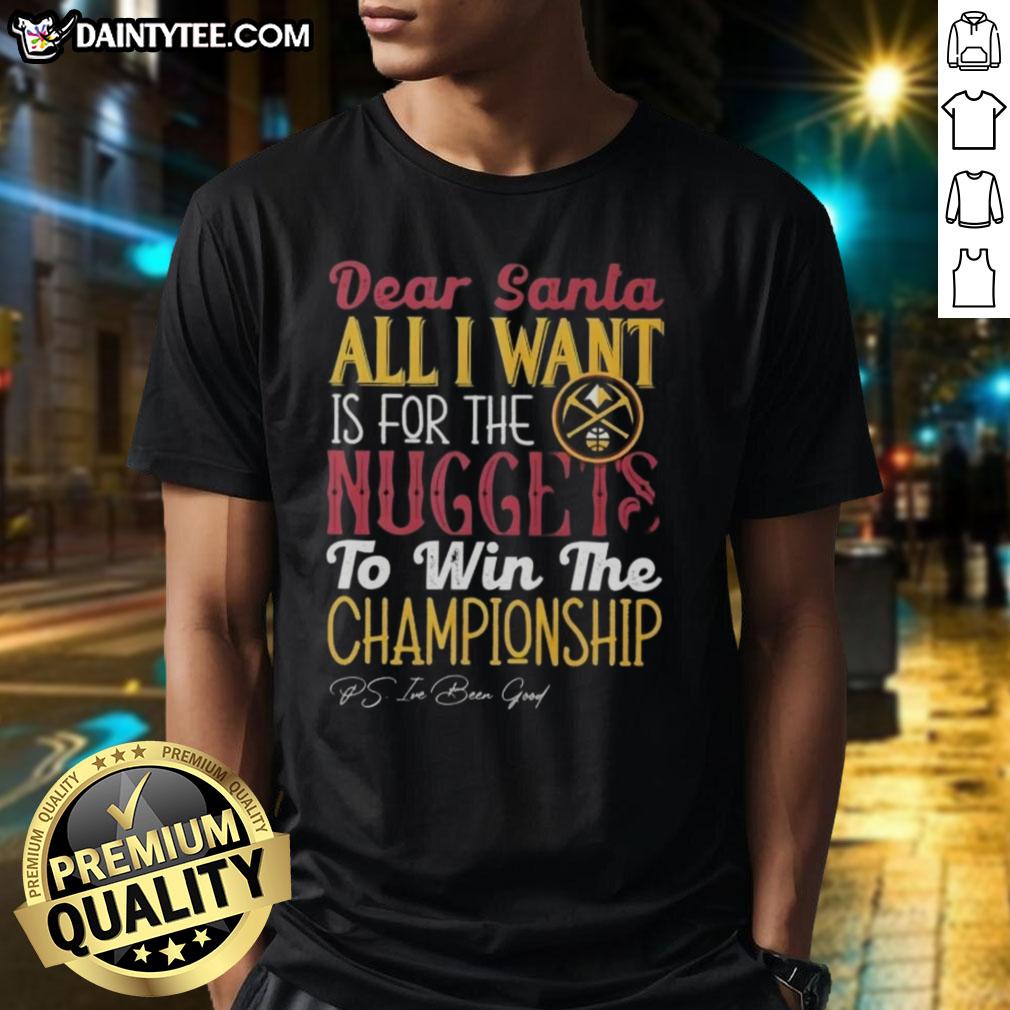 hot-dear-santa-all-i-want-is-for-the-denver-nuggets-to-win-the-championship-t-shirt Alt Text: Hot Dear Santa T-Shirt featuring Denver Nuggets championship wish, perfect for fans celebrating the NBA season.