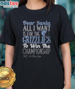 Alt Text: Hot Dear Santa Ladies Tee featuring Memphis Grizzlies Championship wish, perfect for basketball fans this holiday season.