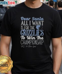 Hot Dear Santa T-shirt featuring Memphis Grizzlies championship wish design, perfect for fans celebrating the season.