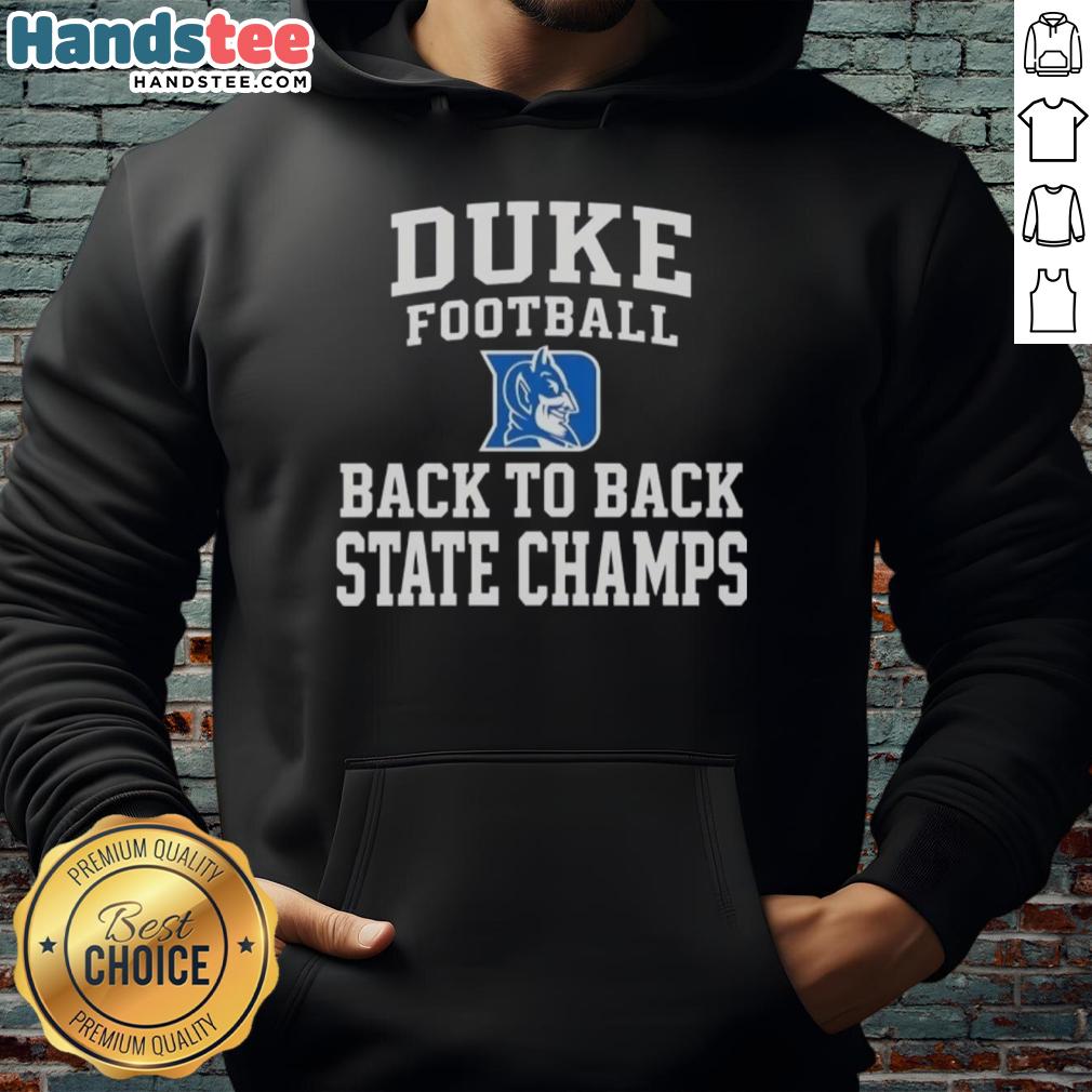 hot-duke-blue-devils-football-back-to-back-state-champs-hoodie Alt Text: Hot Duke Blue Devils Football Back-to-Back State Champs hoodie in blue, celebrating the team's championship victories.