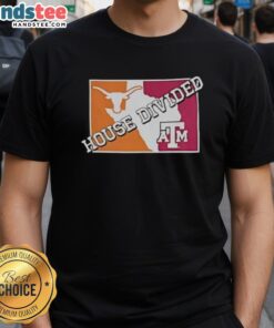 Hot House Divided Texas Longhorns Vs Texas A&M Aggies T-Shirt showcasing team logos for college football rivalry.
